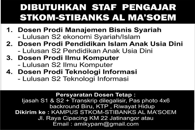 Yayasan Pendidikan Al Ma&#039;soem Bandung Membutuhkan Staf Pengajar untuk STIKOM-STIBANKS Al Ma&#039;soem
