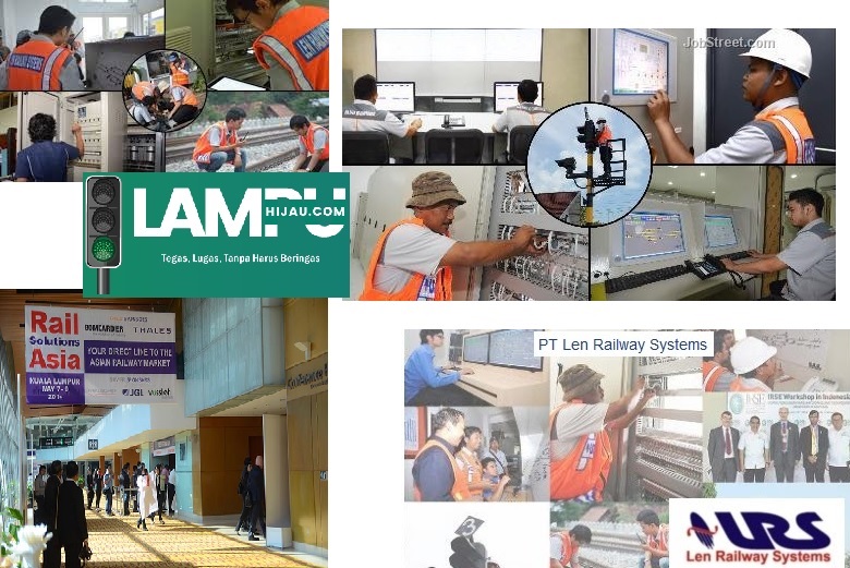 Dibarengi dengan Meningkatnya Infrastruktur di Indonesia, PT Len Railway Systems Kembali Merekrut Pegawainya