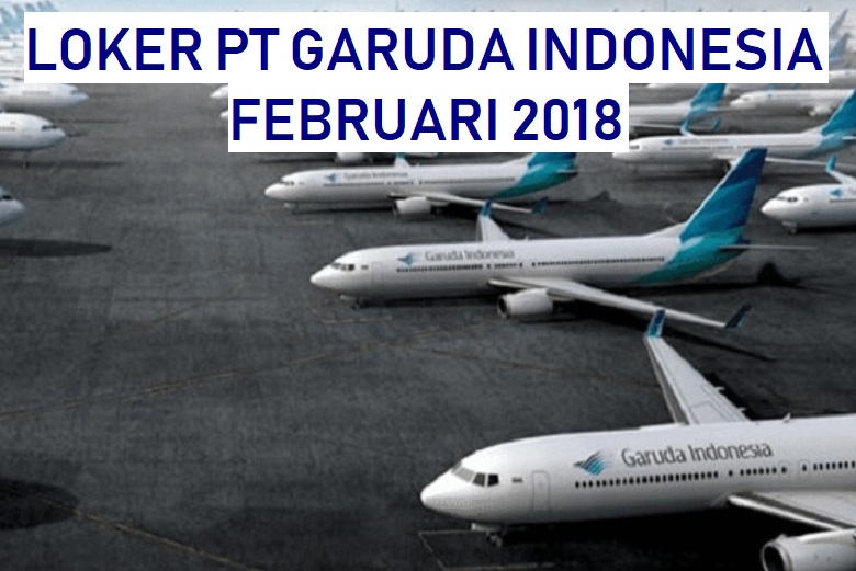 Loker PT Garuda Indonesia untuk Posisi Human Capital Analyst for Human Capital Information System