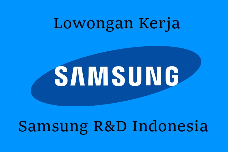Lowongan Kerja Samsung R&amp;D Indonesia